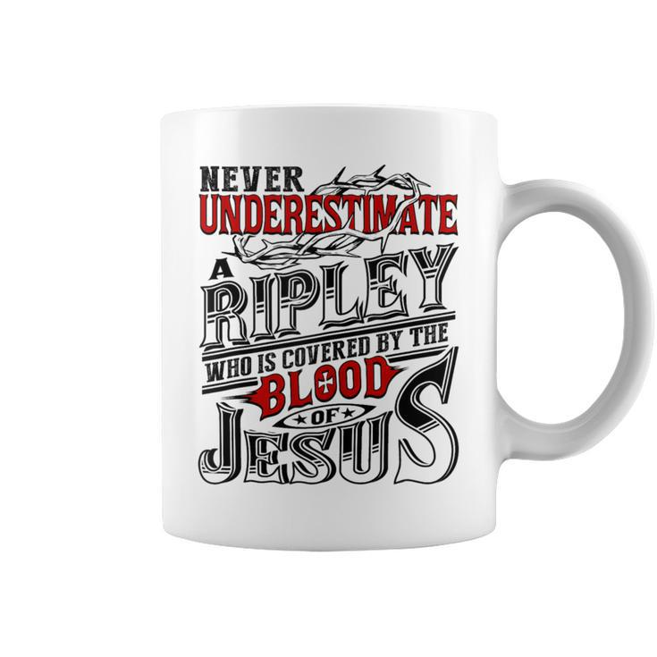 Never Underestimate Ripley Family Name Coffee Mug