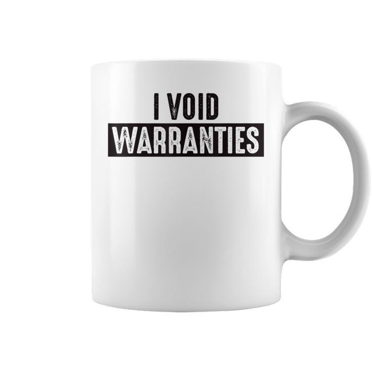 I Void WarrantiesEngineer Mechanic Coffee Mug