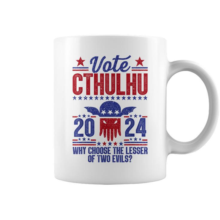 Vote 2024 Cthulhu President Choose The Lesser Of Two Evils Coffee Mug
