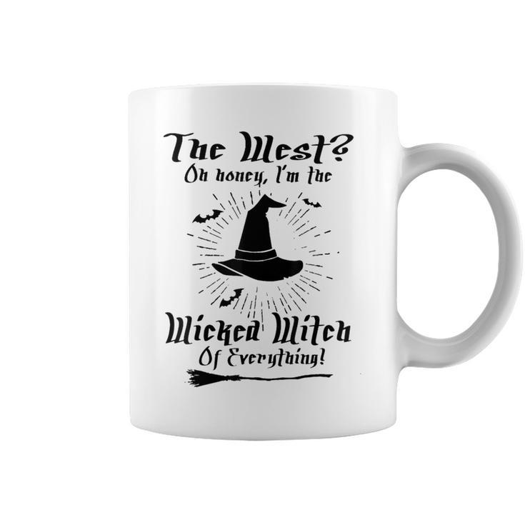 The West On Honey I'm The Wicked Witch Of Everything Coffee Mug