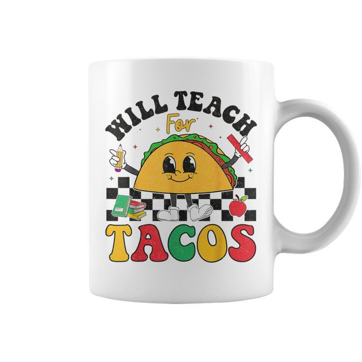 Will Teach For Tacos Lover Cute Cinco De Mayo Teacher Coffee Mug