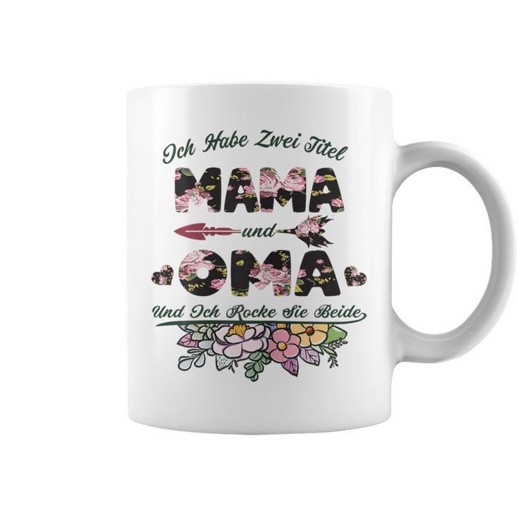 Women's Mama Grandma Ich Habe Zwei Tittel Mama Und Grandma Tassen