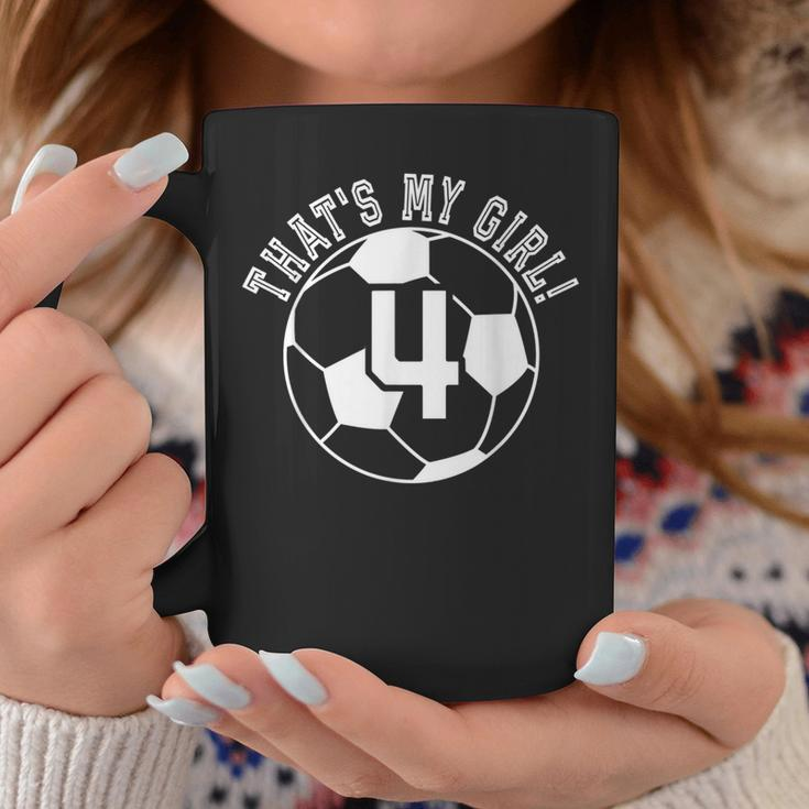 4 Soccer Player That's My Girl Cheer Mom Dad Kid Team Coach Coffee Mug Unique Gifts