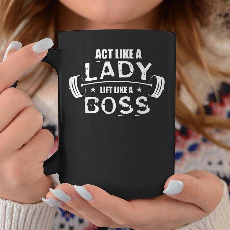Act Like A Lady Lift Like Boss Gym Motivational Womencgift Coffee Mug Unique Gifts