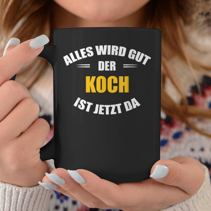 Alles Wird Gut Der Koch Ist Jetzt Da German Language Black S Tassen Lustige Geschenke