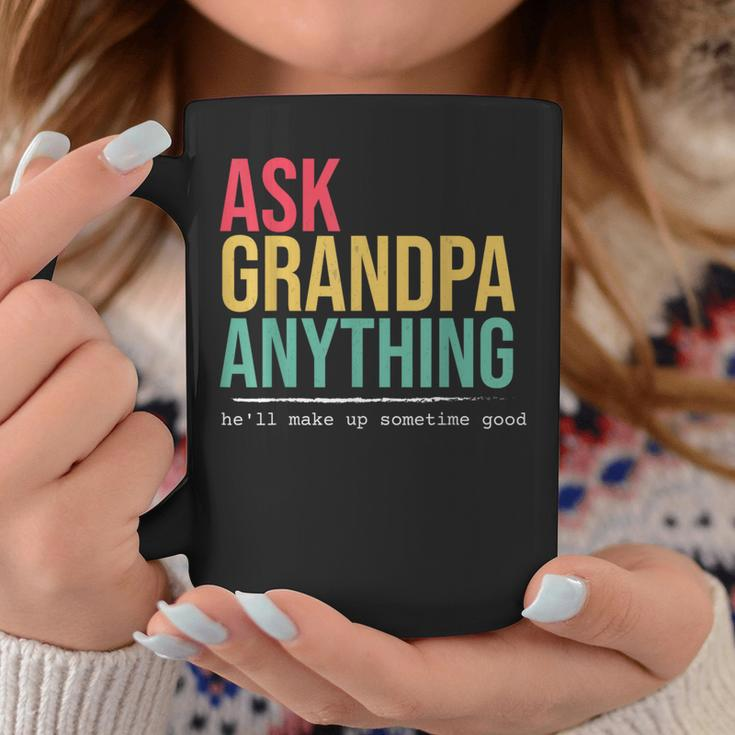 Ask Grandpa Anything Quote Coffee Mug Unique Gifts