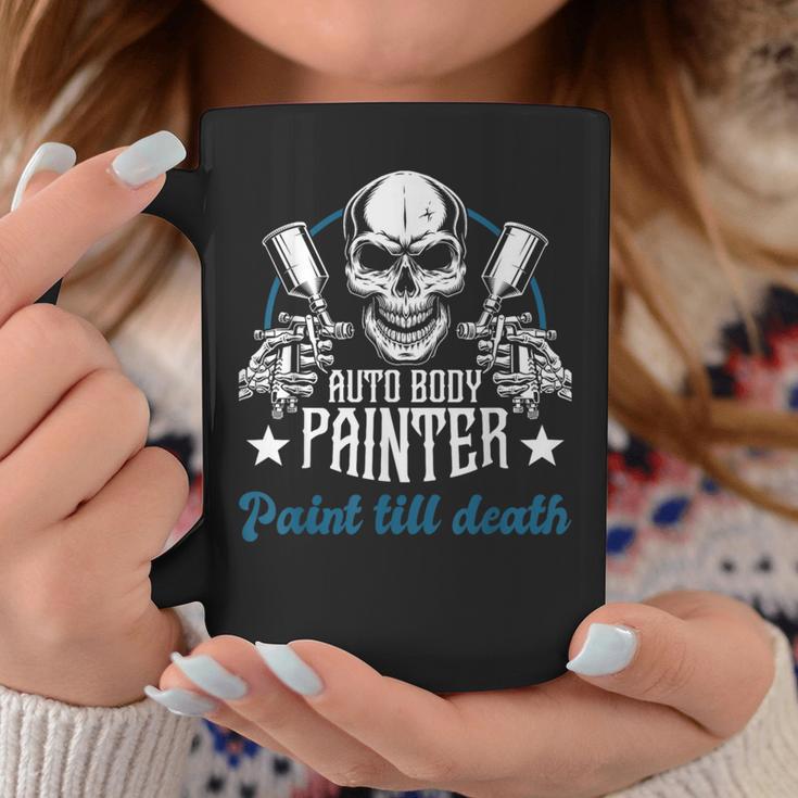 Auto Body Painter Paint Till Death Car Painter Car Detailer Coffee Mug Unique Gifts