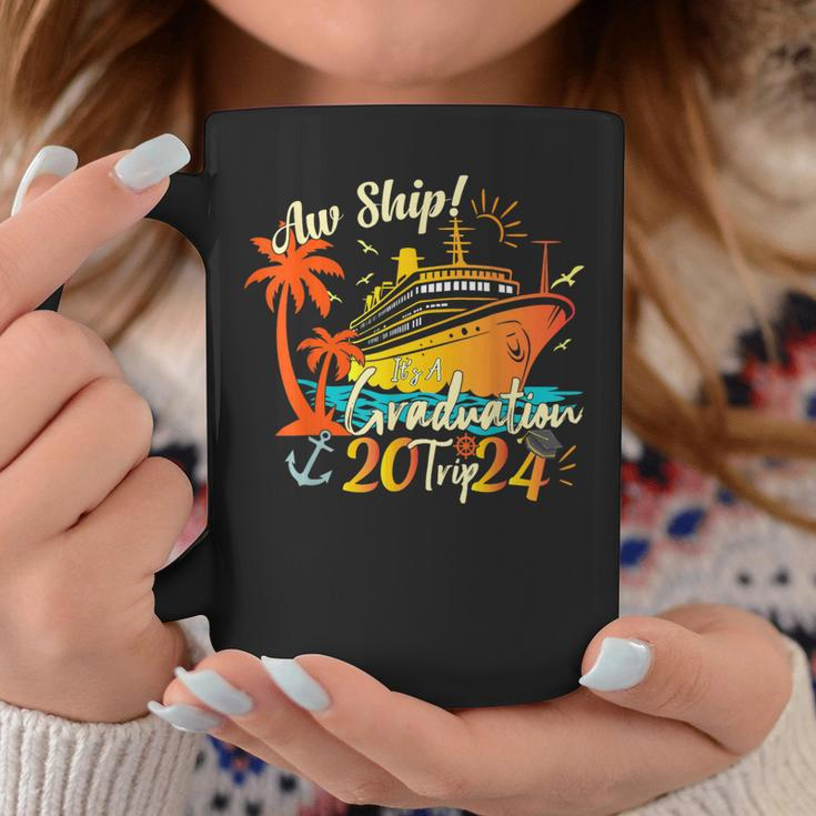 Aw Ship It's A Graduation Trip 2024 Graduation Cruise 2024 Coffee Mug Unique Gifts