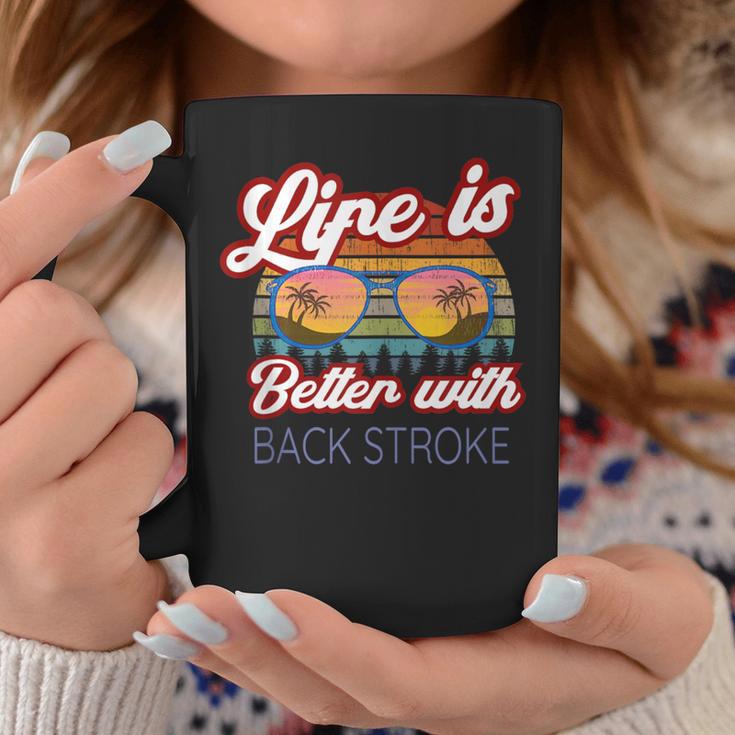 Back Stroke Swimmers 'Life Is Better With Back Stroke' Coffee Mug Unique Gifts