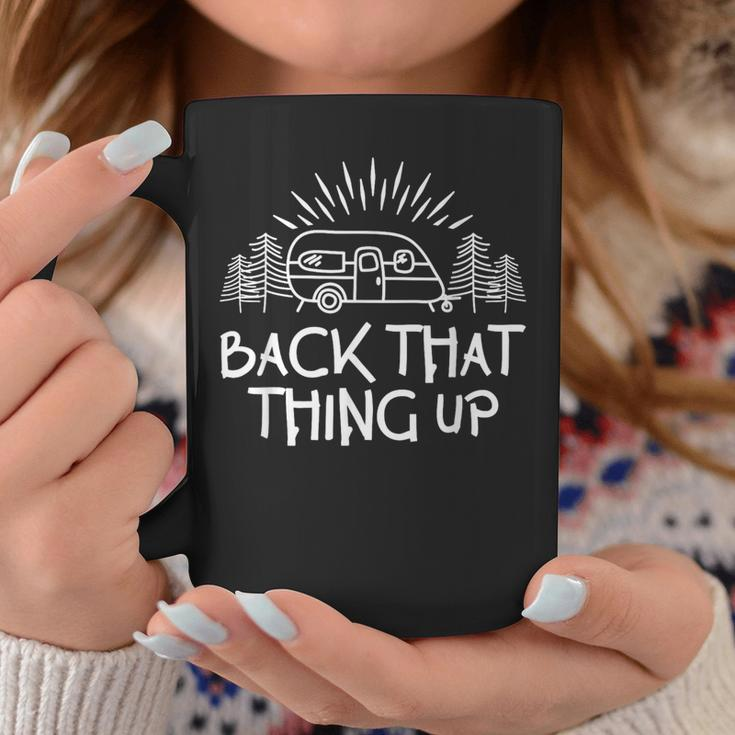 Back That Thing Up Camper Motorhome Trailer Camping Coffee Mug Unique Gifts