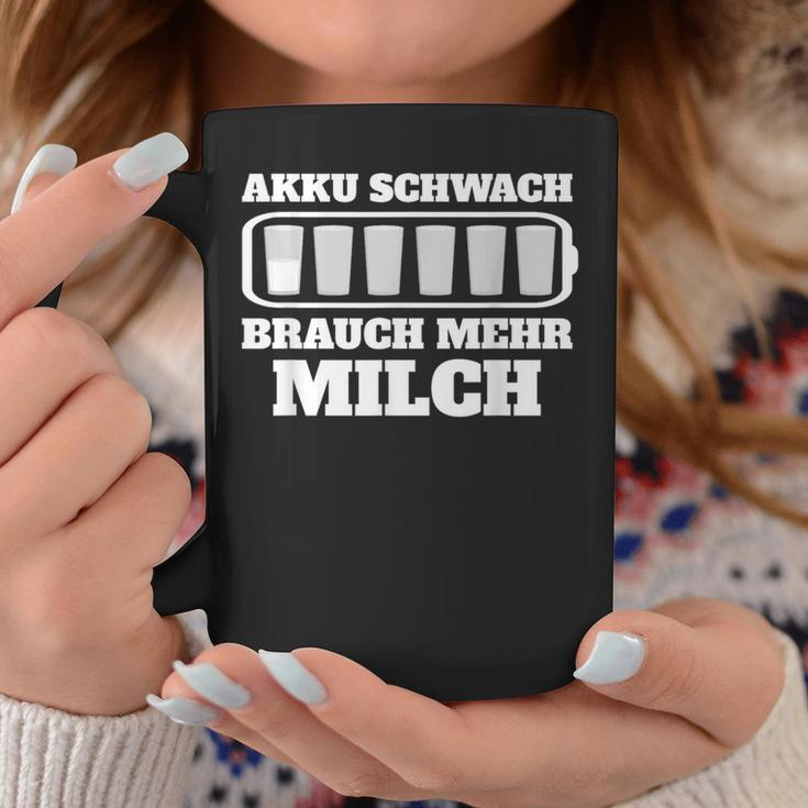 Battery Weak Brauch Mehr Milch Bauern Tassen Lustige Geschenke