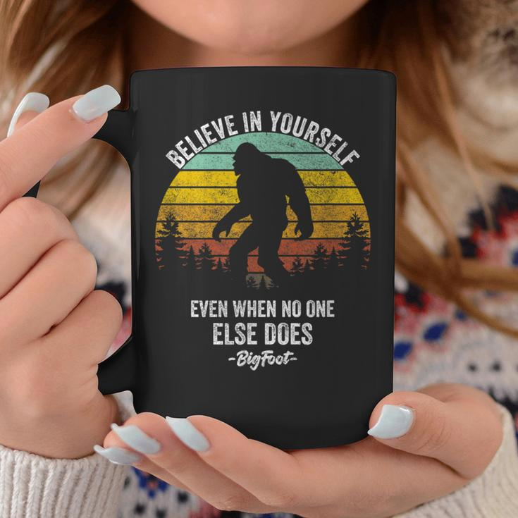 Believe In Yourself Even When No One Else Does Bigfoot Coffee Mug Funny Gifts
