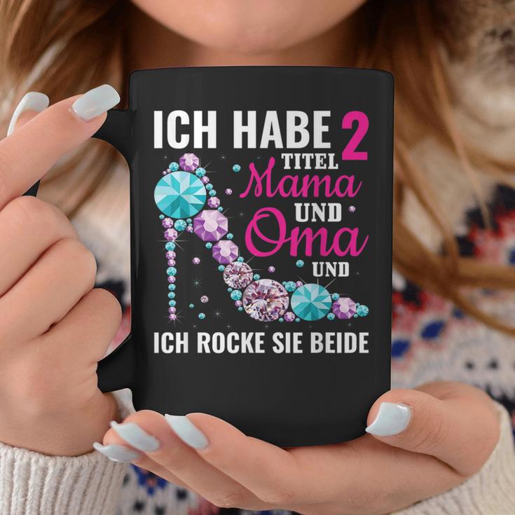 Beste Stolze Oma Ich Habe Zwei Titel Mama Und Oma S Tassen Lustige Geschenke