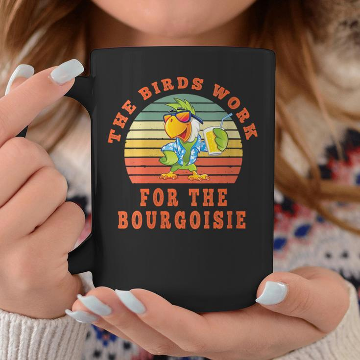 The Birds Work For The Bourgeoisie Vintage Retro Coffee Mug Unique Gifts