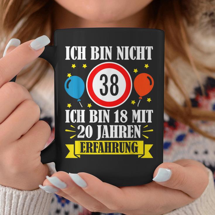 Birthday Ich Bin Nicht 38 Ich Bin 18 Mit 20 Jahre Erfahrung Tassen Lustige Geschenke