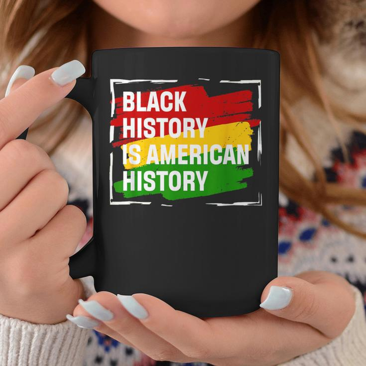Black History Is American History Month Pride African Coffee Mug Funny Gifts