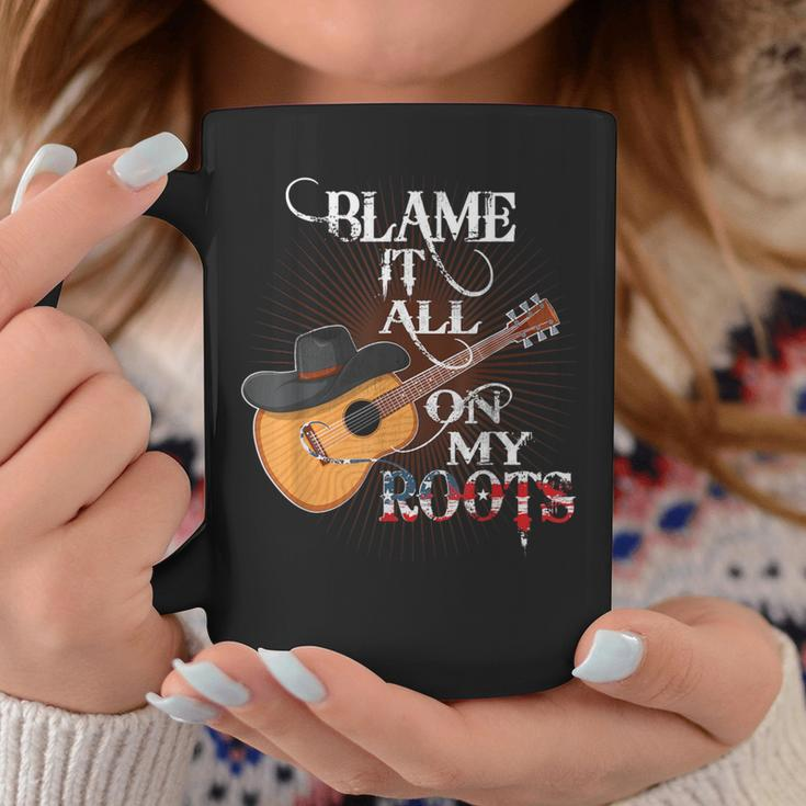 Blame It All On My Roots Country Music Lover Coffee Mug Funny Gifts