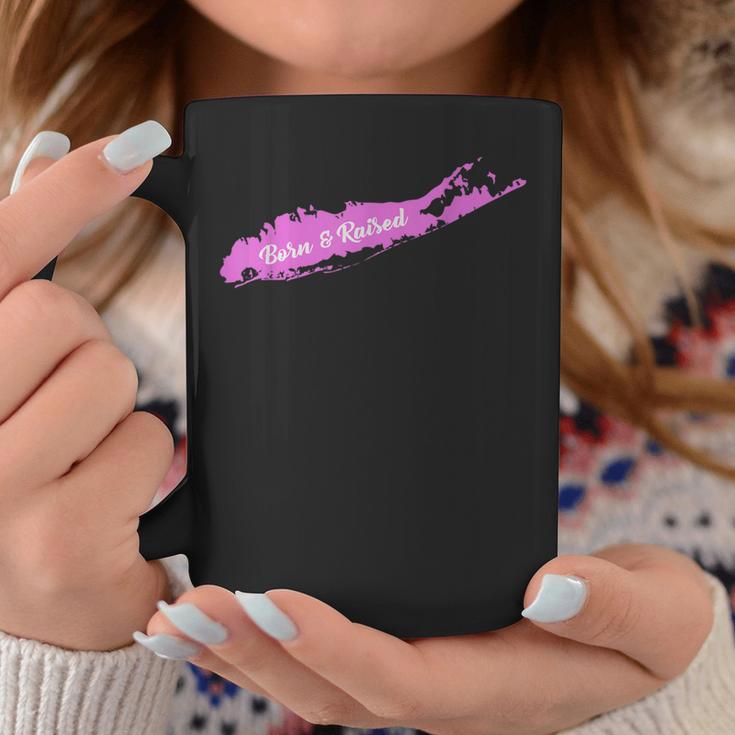 Born And Raised Long Island NyCoffee Mug Unique Gifts