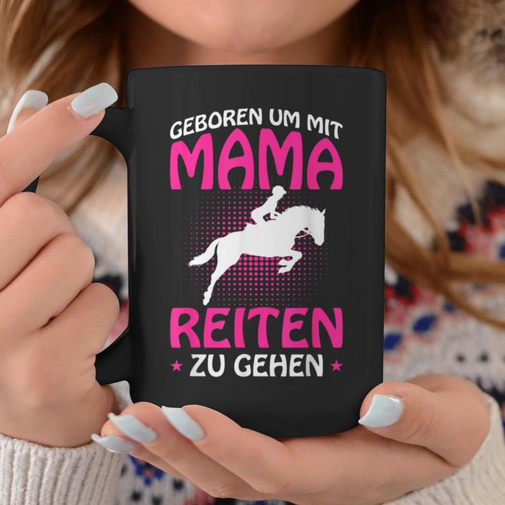 Born Um Mit Mama Riten Zu Gehen Pferdede Girls' Tassen Lustige Geschenke