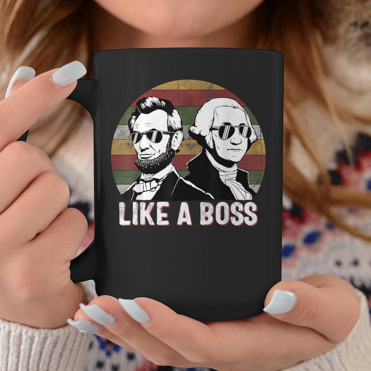 Like A Boss Presidents Day Washington Lincoln Abe George Coffee Mug Unique Gifts