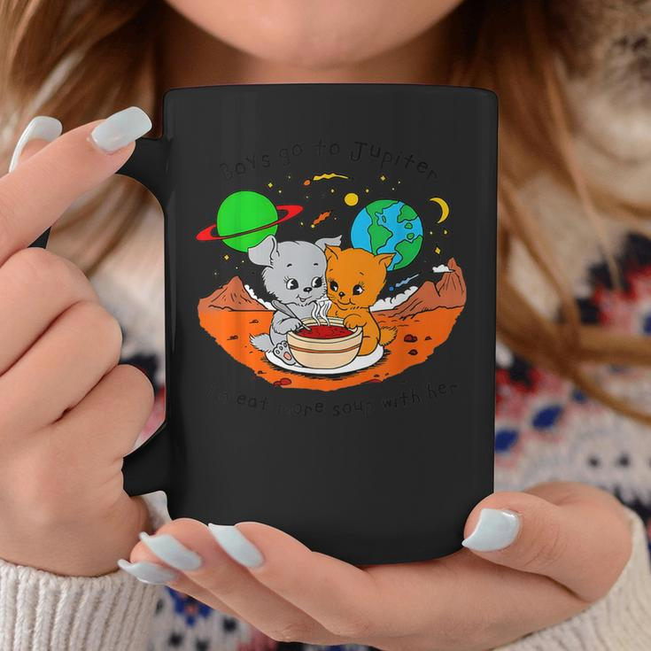 Boys Go To Jupiter To Eat More Soup With Her 2024 Coffee Mug Unique Gifts