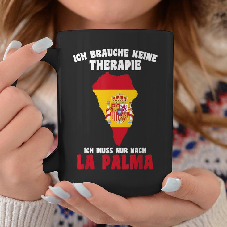 Brauche Keine Therapie Ich Muss Nur Nach La Palma Tassen Lustige Geschenke