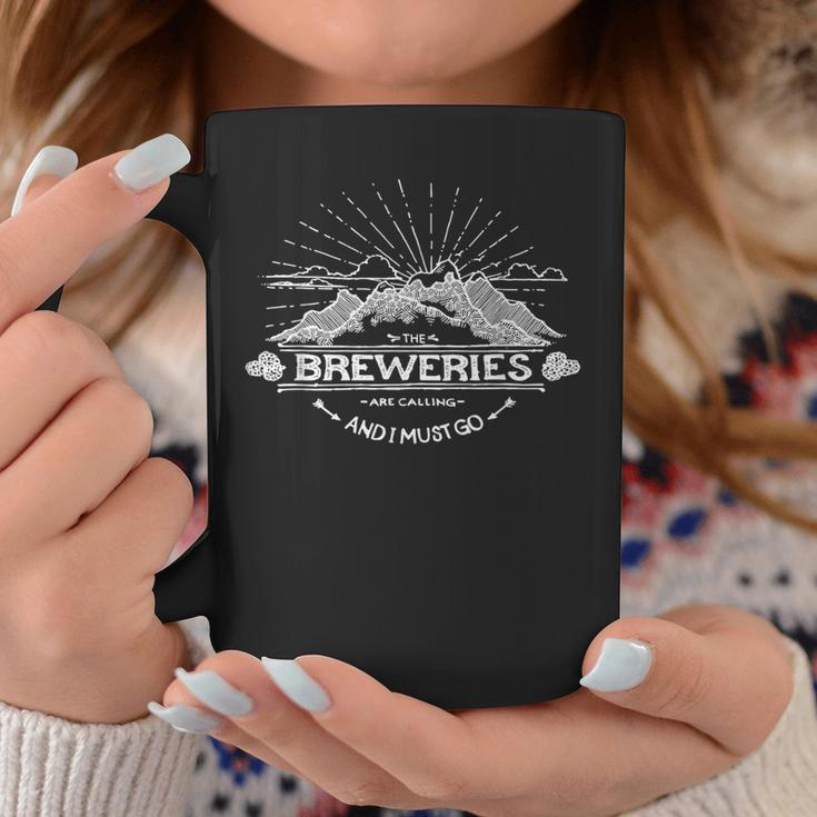 The Breweries Are Calling And I Must Go Brewery Coffee Mug Unique Gifts
