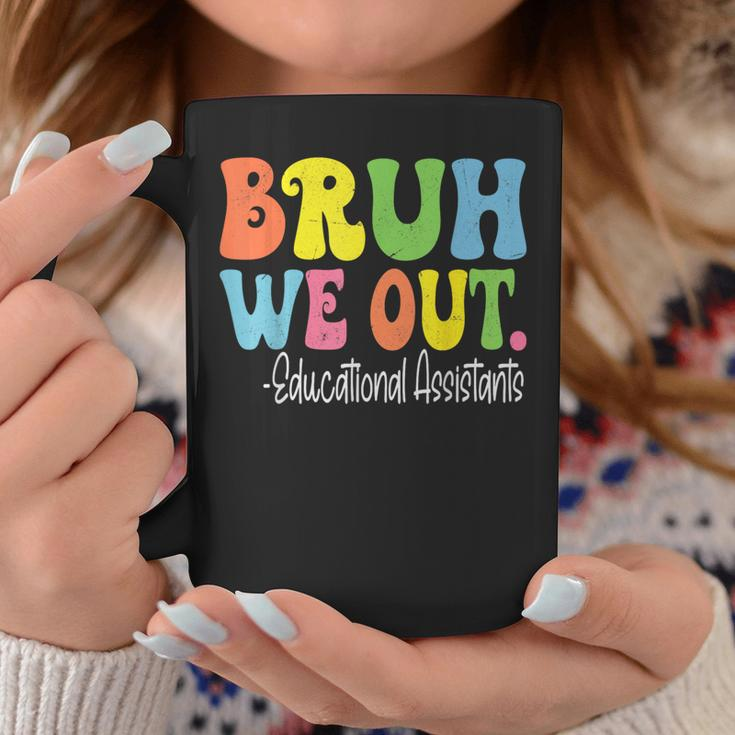 Bruh We Out Educational Assistants Last Day Of School Groovy Coffee Mug Funny Gifts