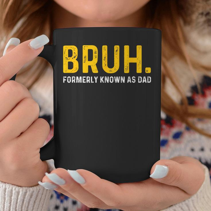 Bruh Formerly Known As Dad Vintage Father's Day Men Coffee Mug Funny Gifts