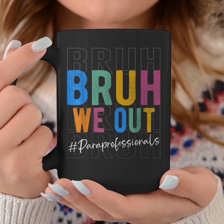 Bruh We Out Paraprofessionals Retro Last Day Of School Coffee Mug Unique Gifts