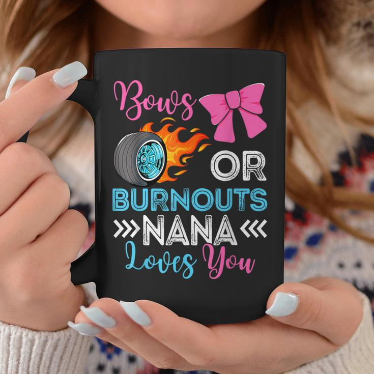 Burnouts Or Bows Nana Loves You Gender Reveal Party Baby Coffee Mug Unique Gifts