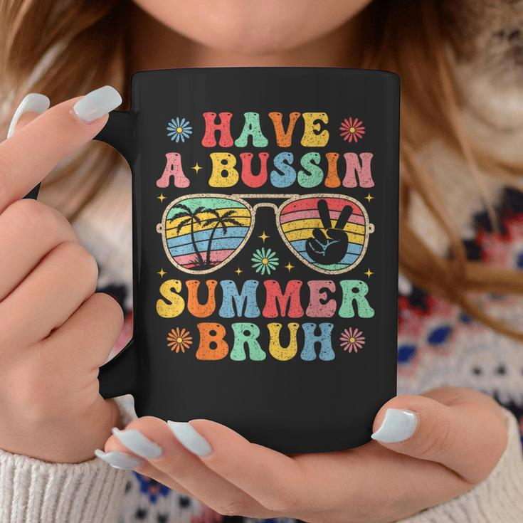 Have A Bussin Summer Bruh Groovy Teacher Last Day Of School Coffee Mug Funny Gifts