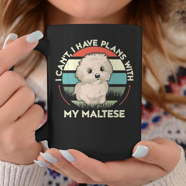 I Can't I Have Plans With My Maltese Dog Lover Maltese Coffee Mug Unique Gifts
