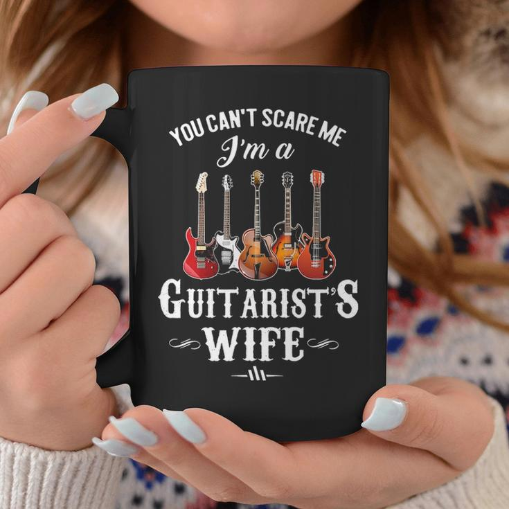 You Can't Scare Me I'm A Guitarist's Wife Coffee Mug Unique Gifts