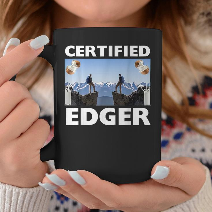 Certified Edger Offensive Meme For Women Coffee Mug Unique Gifts
