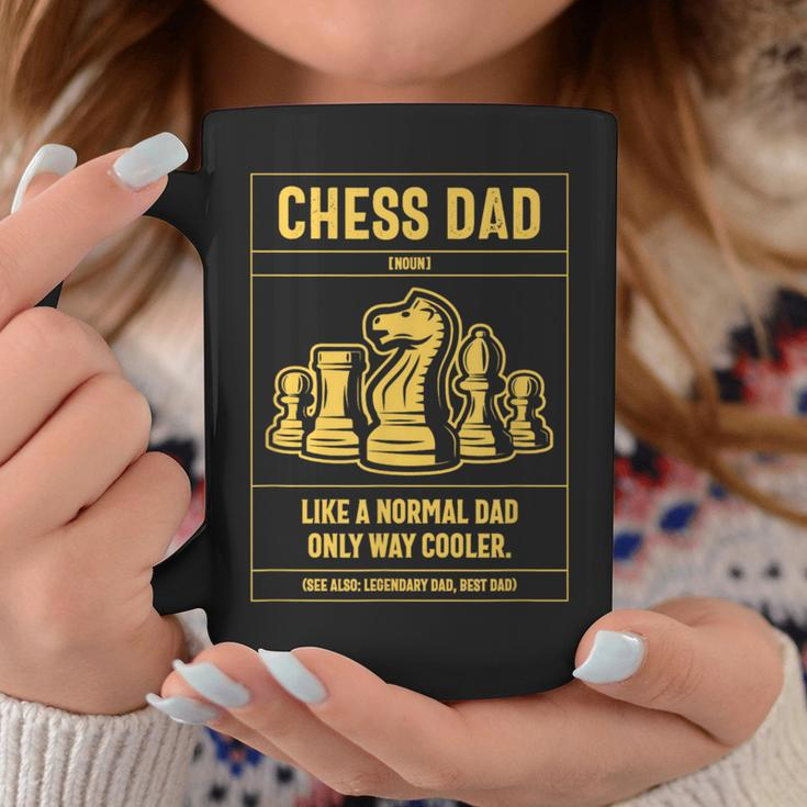 Chess Dad Definition Like A Normal Dad Only Cooler Coffee Mug Unique Gifts