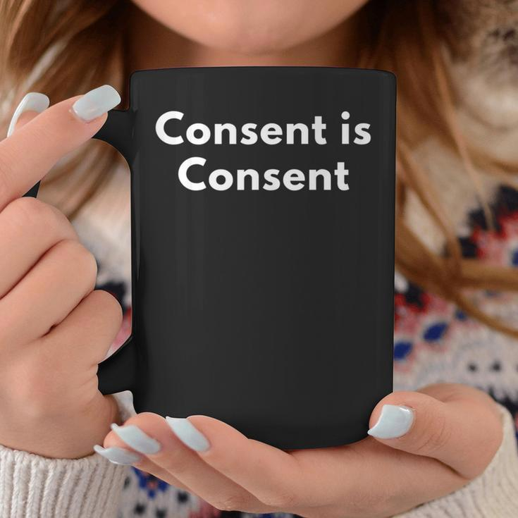 Consent Is Consent Coffee Mug Unique Gifts