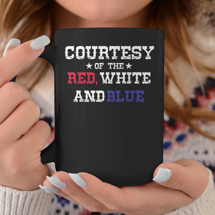 Courtesy Of The Red White And Blue Coffee Mug Unique Gifts