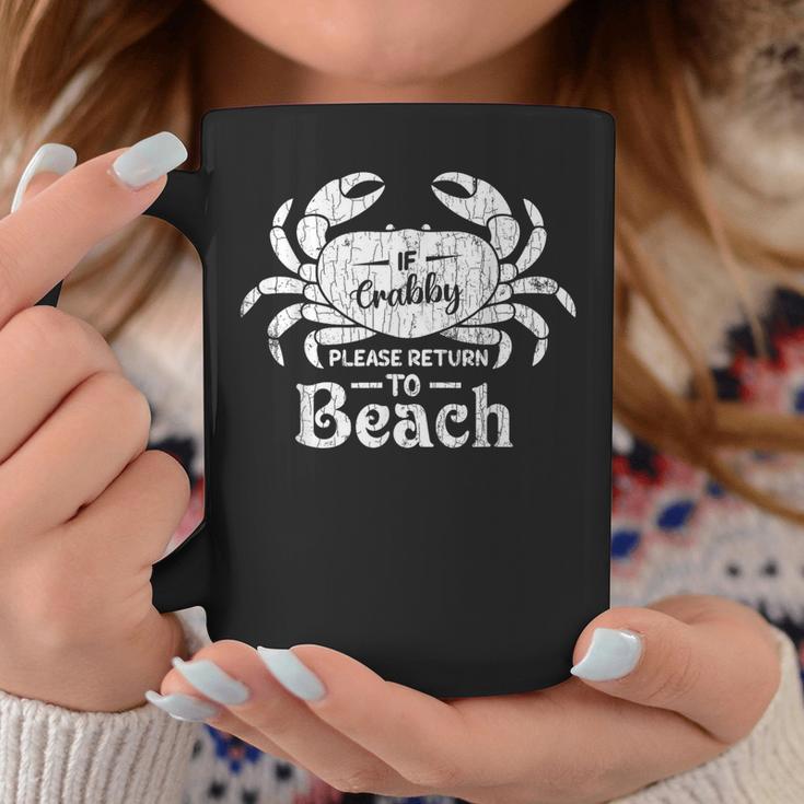 If Crabby Please Return To Beach Summer Break Graphic Coffee Mug Unique Gifts