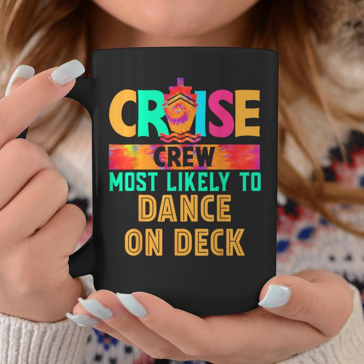 Cruise Crew Most Likely To Dance On Deck Hippie Coffee Mug Personalized Gifts