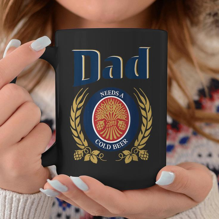 Cute Dad Needs A Cold Beer Drinking Fathers Day 2023 Coffee Mug Unique Gifts