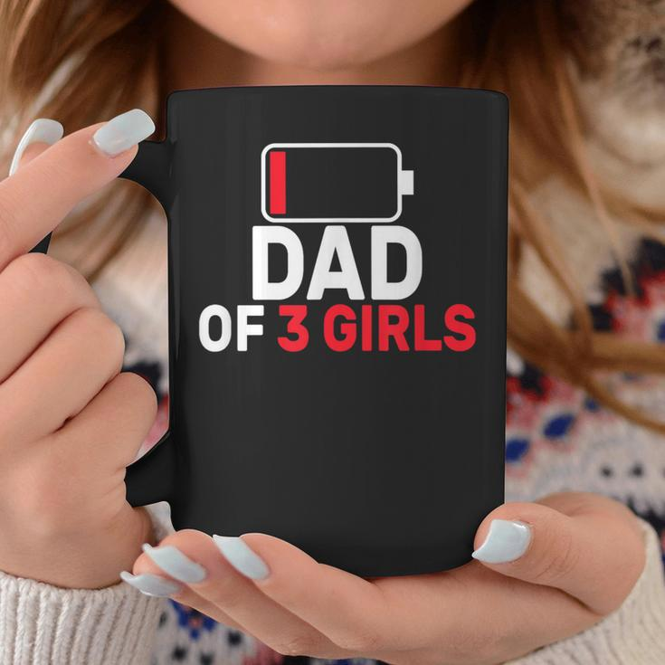 Dad Of 3 Three Girls Low Battery Father's Day Dad Coffee Mug Funny Gifts