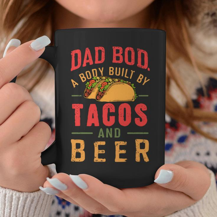 Dad Bod Built By Tacos And Beer Father’S Day Coffee Mug Unique Gifts