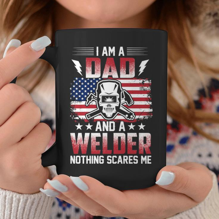 I Am A Dad And A Welder Nothing Scares Me Coffee Mug Unique Gifts