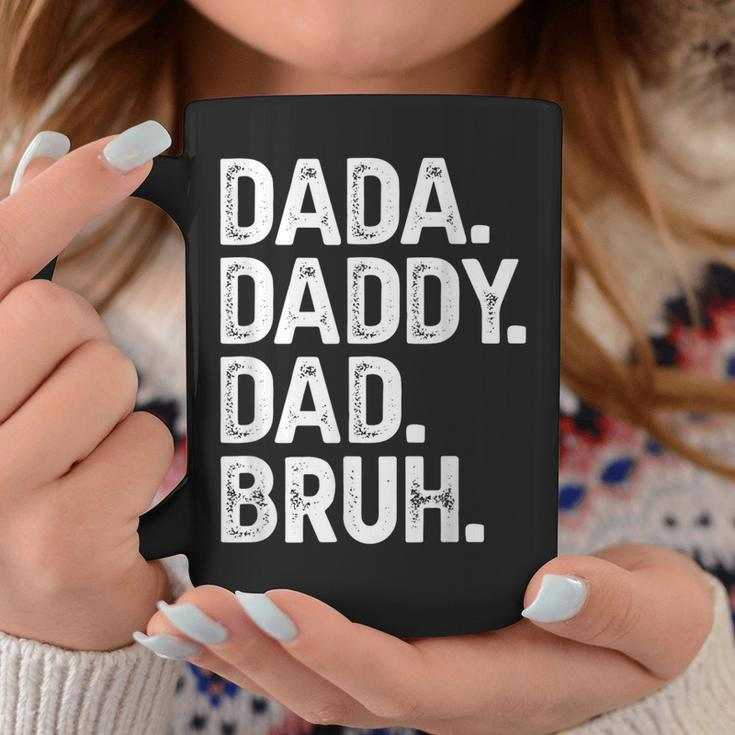 Dada Daddy Dad Bruh Fathers Day Dad Coffee Mug Unique Gifts