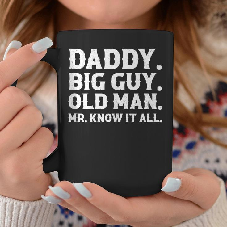 Daddy Big Guy Old Man Mr Know It All Dad Grandpa Coffee Mug Unique Gifts