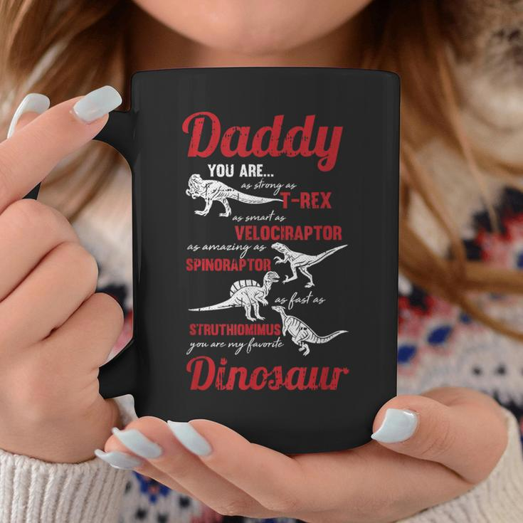 Daddy You Are My Favorite Dinosaur Fathers Day Son Daughter Coffee Mug Unique Gifts