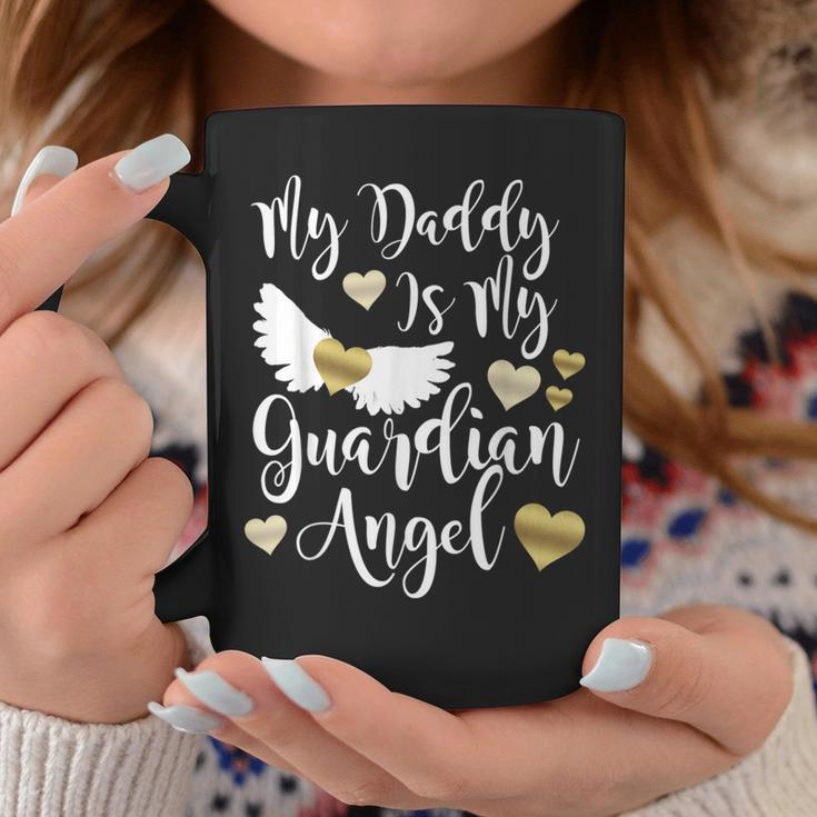 My Daddy Is My Guardian Angel In Memory Of Dad Father Coffee Mug Unique Gifts