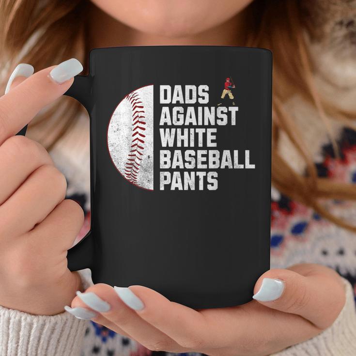 Dads Against White Baseball Pants Fathers Day Baseball Dad Coffee Mug Unique Gifts