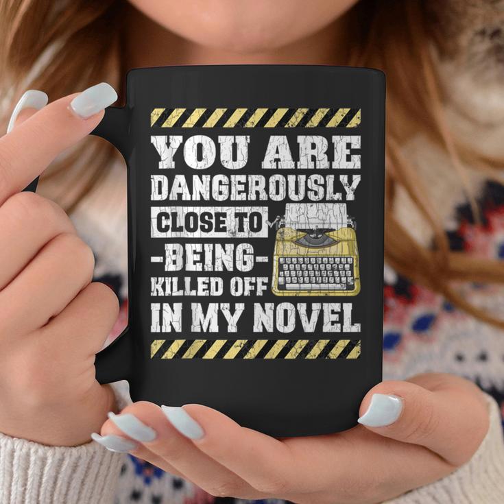 Dangerously Close Novel Writer Author Poet Graphic Coffee Mug Unique Gifts